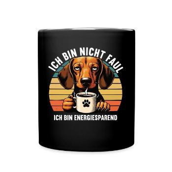 Ich Bin Nicht Faul Dackel Dackelbesitzer Teckel - Tasse einfarbig - Schwarz - Vorne