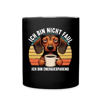 Ich Bin Nicht Faul Dackel Dackelbesitzer Teckel - Tasse einfarbig - Schwarz - Vorne