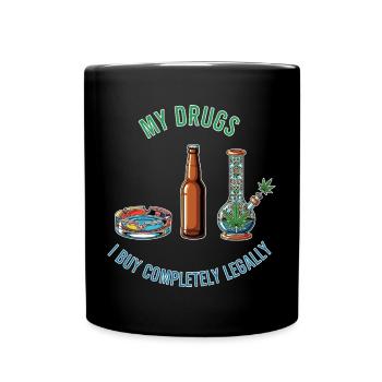 Meine Drogen – Völlig Legal ! - Tasse einfarbig - Schwarz - Vorne