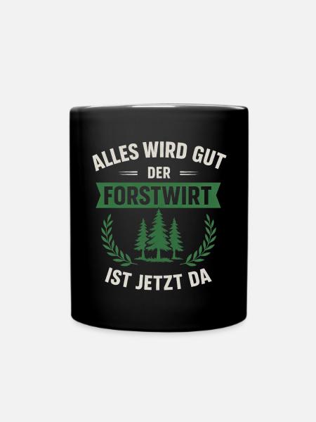 Lustiger Forstwirt Spruch - Tasse einfarbig - Schwarz