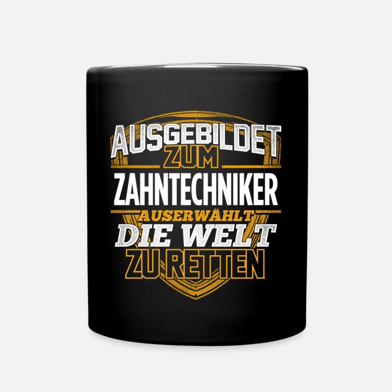 ZAHNTECHNIKER - Der Auserwählte - Tasse einfarbig - Schwarz