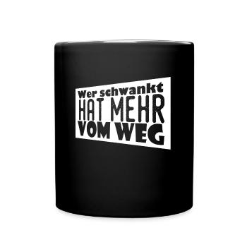 Bier aus Hopfen und Malz garantiert schönen Rausch - Tasse einfarbig - Schwarz - Vorne