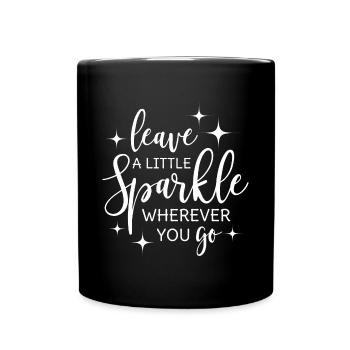 Leave a little sparkle wherever you go - Full Colour Mug - black - Front