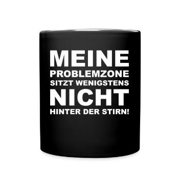 Beleidigung Diss Böser Spruch Geschenk - Tasse einfarbig - Schwarz - Vorne