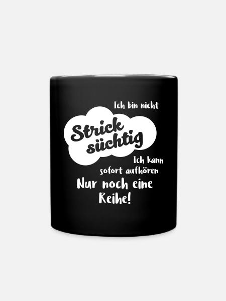 Stricken Stricknadel Handarbeit Lustiges Geschenk - Tasse einfarbig - Schwarz