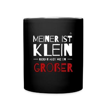MEINER IST KLEIN, RIECHT ABER WIE EIN GROßER - Tasse einfarbig - Schwarz - Vorne