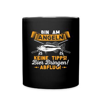 Bin am Angeln - keine Tipps Bier bringen Abflug - Tasse einfarbig - Schwarz - Vorne