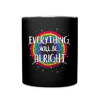 Everything will be alright - Full Colour Mug - black - Front