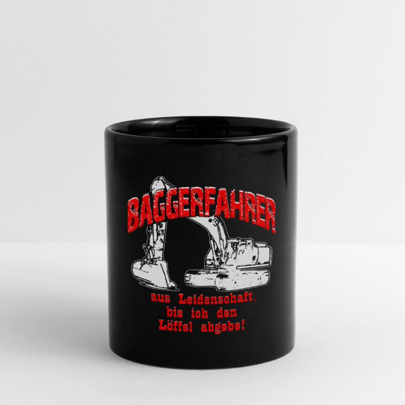 Baggerfahrer Leidenschaft Bagger Tasse einfarbig