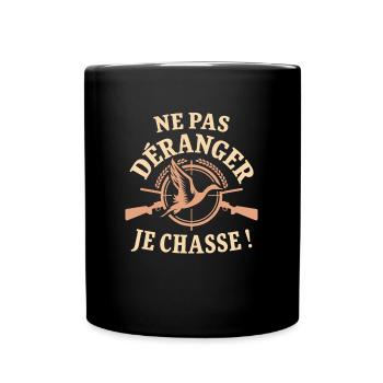Ne Pas déranger Je Chasse ! - Mug uni - noir - Devant
