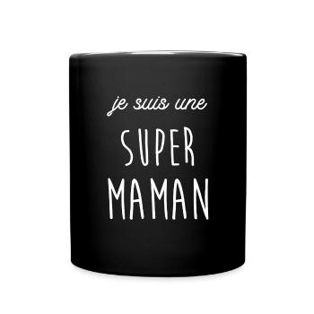 je suis une super maman - Mug uni - noir - Devant