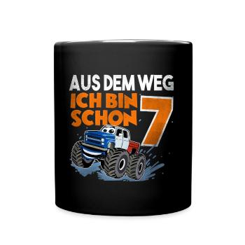 Aus Dem Weg Ich Bin Schon 7 - Tasse einfarbig - Schwarz - Vorne