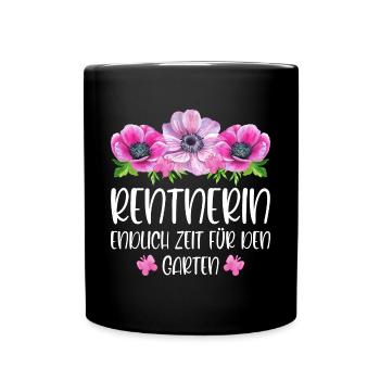 Rentnerin Ruhestand Endlich Zeit für den Garten - Tasse einfarbig - Schwarz - Vorne