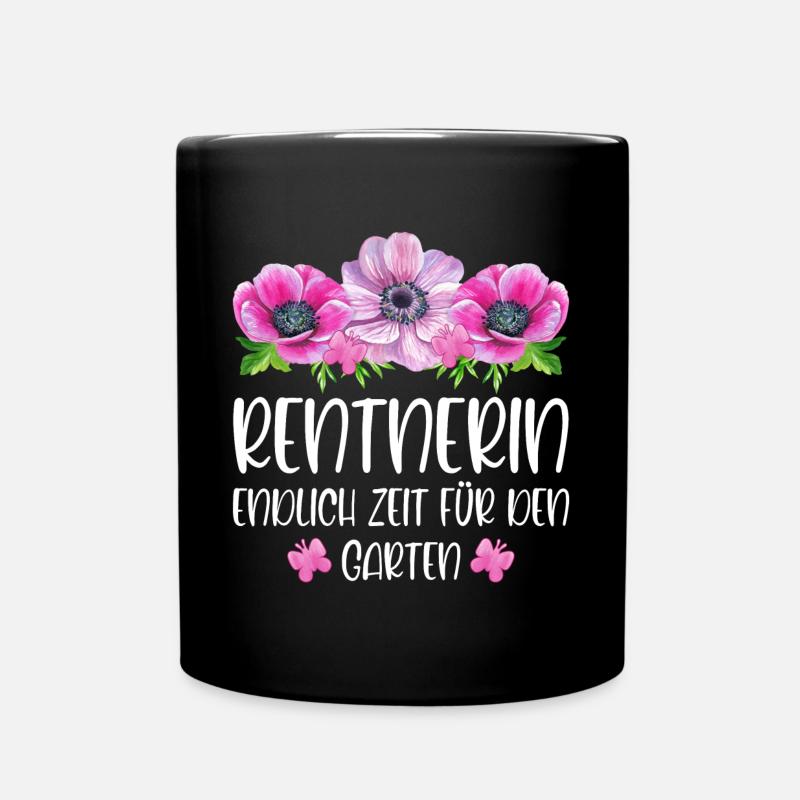 Rentnerin Ruhestand Endlich Zeit für den Garten - Tasse einfarbig - Schwarz