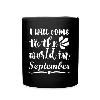 Je suis née en septembre, enceinte - Mug uni - noir - Devant