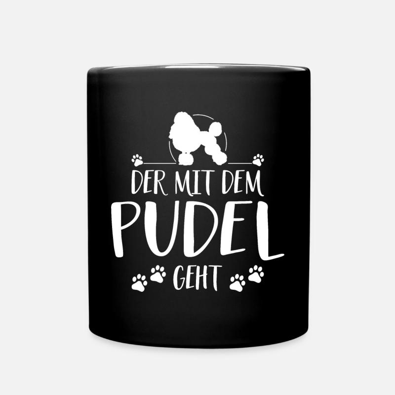 DER MIT PUDEL GEHT Hunde Spruch Hund Wilsigns - Tasse einfarbig - Schwarz