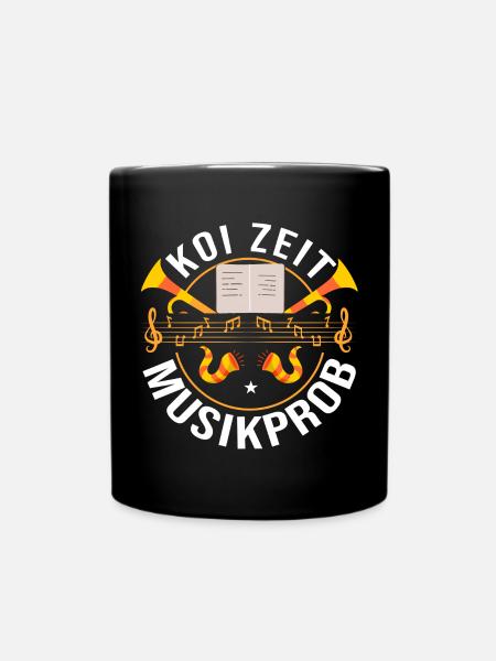 Koi Zeit schwäbisch Musikprob - Tasse einfarbig - Schwarz