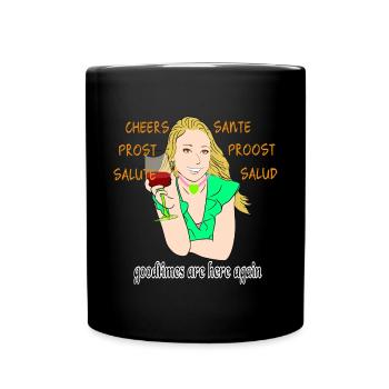 Cheers to a new beginning Happy Days Cheers Santé - Full Colour Mug - black - Front