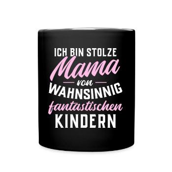 Ich bin stolze Mama von fantastischen Kindern - Tasse einfarbig - Schwarz - Vorne