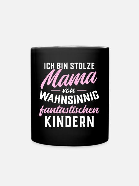 Ich bin stolze Mama von fantastischen Kindern - Tasse einfarbig - Schwarz