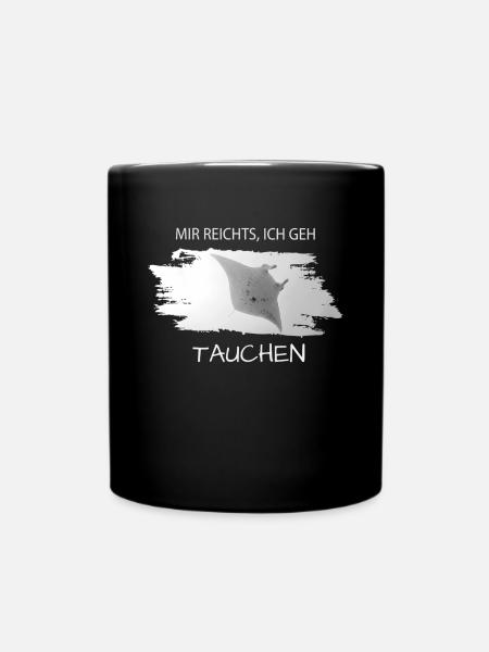 Tauchen Manta diving Spruch für Taucher - Tasse einfarbig - Schwarz