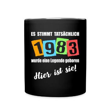 Legende ist 1983 geboren. Geburtstagsspruch - Tasse einfarbig - Schwarz - Vorne