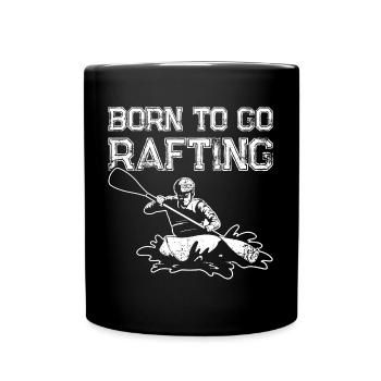 Eat Sleep Rafting Repeat Boating Boating - Full Colour Mug - black - Front