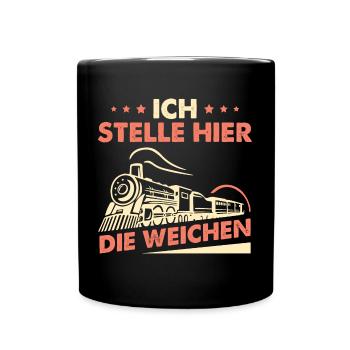 Ich Stelle Hier Die Weichen - Tasse einfarbig - Schwarz - Vorne