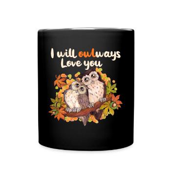 I will owlways love you - Niedliche Eulen Herbst - Tasse einfarbig - Schwarz - Vorne
