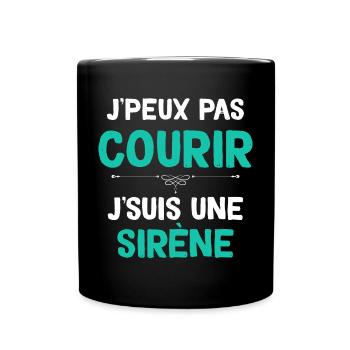 Je Peux Pas Courir Je Suis Une Sirène Humour - Mug uni - noir - Devant