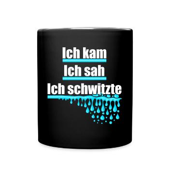 Ich kam, sah und schwitzte, Hitze, Schweiß, heiß - Tasse einfarbig - Schwarz - Vorne
