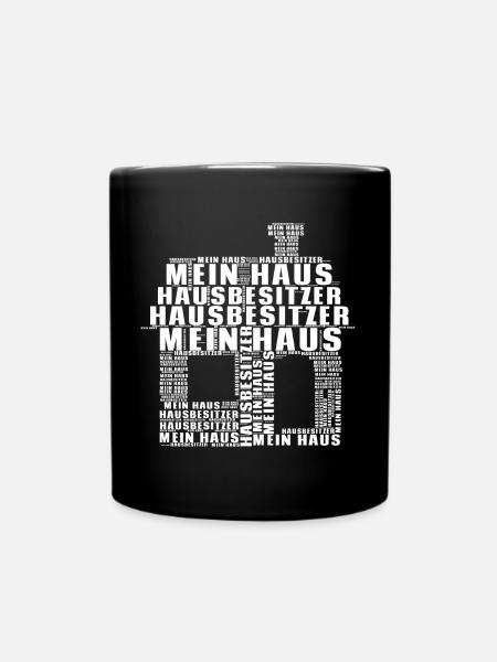 Hausbesitzer Mein Haus Meine Wohnung T-Shirt - Tasse einfarbig - Schwarz