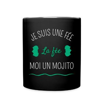 Je suis une fée la fée moi un mojito - Mug uni - noir - Devant