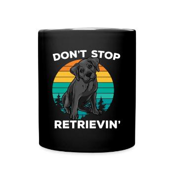 Dont Stop Retrieving Golden Retriever Goldie - Tasse einfarbig - Schwarz - Vorne
