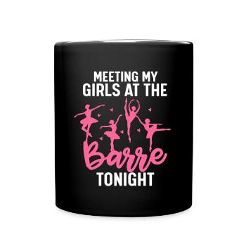 Ballett Ballerina Tanz Meeting My Girls - Tasse einfarbig - Schwarz - Vorne