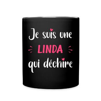 Je suis une LiNDA qui déchire - Mug uni - noir - Devant