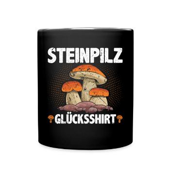 Steinpilz Glücksshirt Pilz Sammler - Tasse einfarbig - Schwarz - Vorne