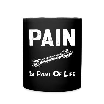 La douleur fait partie de la vie pour papa - Mug uni - noir - Devant
