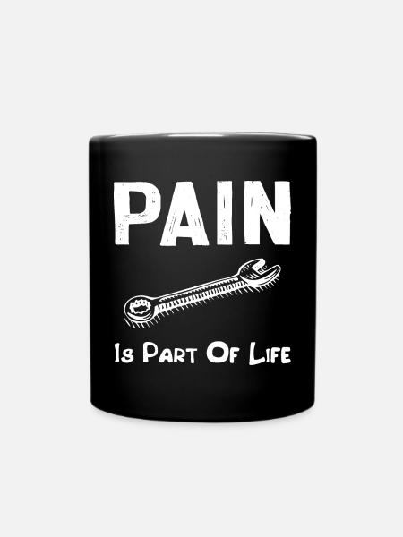 Pain Is a Part Of Life gift for Dad - Full Colour Mug - black