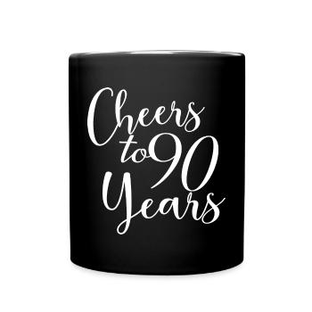 Prost auf 90 Jahre 90. Geburtstag - Tasse einfarbig - Schwarz - Vorne