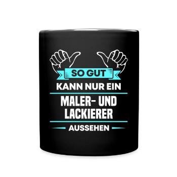 Maler und Lackierer Design für stolze Handwerker - Tasse einfarbig - Schwarz - Vorne