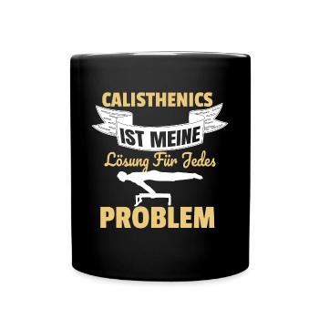 Lösung für jedes Problem Calisthenics Rückzugsort - Tasse einfarbig - Schwarz - Vorne