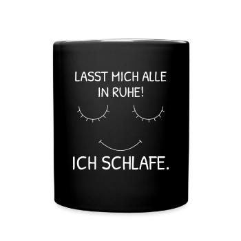 Lasst mich Schlafen lustiges Schlaf T-shirt Gag - Tasse einfarbig - Schwarz - Vorne