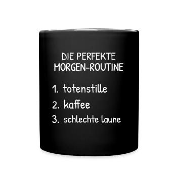 Morgenroutine Morgenmuffel Schlafen T-shirt - Tasse einfarbig - Schwarz - Vorne