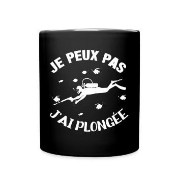 je peux pas j'ai plongée plongeurs cadeau plongeur - Mug uni - noir - Devant