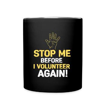 Volunteers Freiwillige Feuerwehr Helfer Retter - Tasse einfarbig - Schwarz - Vorne