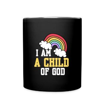 I Am A Child Of God Jesus Gott Religion Christen - Tasse einfarbig - Schwarz - Vorne