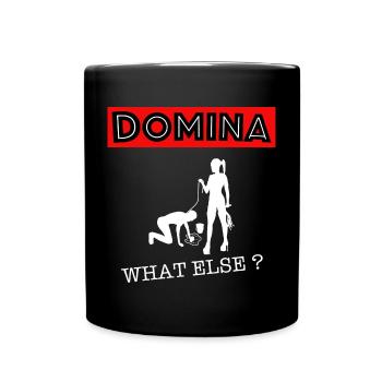 Dominatrice maîtresse quoi d’autre? - Mug uni - noir - Devant