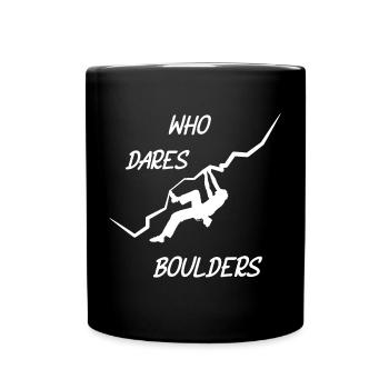 Who Dares, Boulders - Full Colour Mug - black - Front