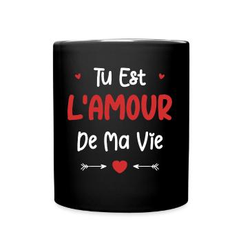 Tu est l'amour de ma vie - Mug uni - noir - Devant